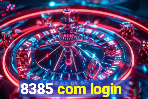 8385 com login